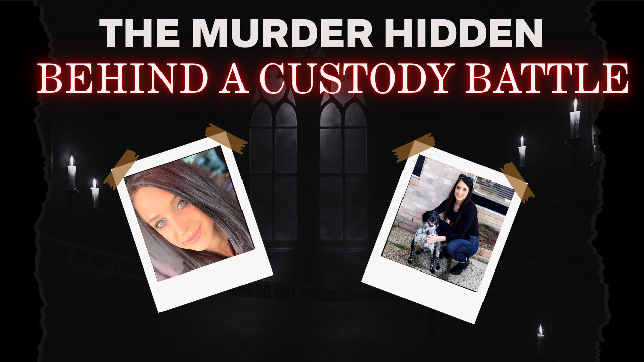 The Murder Hidden Behind a Custody Battle